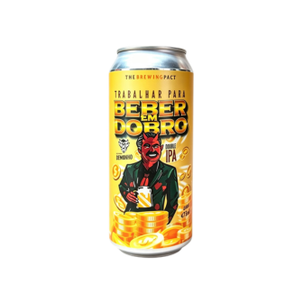 Demonho TRABALHAR PARA BEBER EM DOBRO
